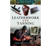 Lynn Huggins-Cooper Leatherwork and Tanning (Tascabile)
