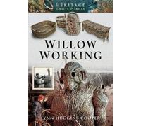 Lynn Huggins-Cooper Willow Working (Tascabile) Heritage Crafts and Skills