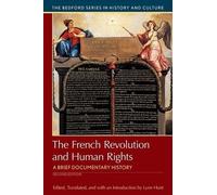 Lynn Hunt The French Revolution and Human Rights (Tascabile)