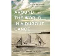 Lynn J. Salmon John MacFarla Around the World in a Dugout Can (Copertina rigida)