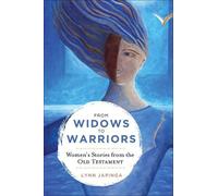 Lynn Japinga From Widows to Warriors (Tascabile)