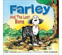 Lynn Johnston Beth Cruikshank Farley and the Lost Bone (Copertina rigida)