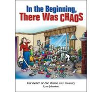 Lynn Johnston In the Beginning, There Was Chaos (Copertina rigida)