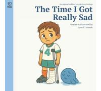 Lynn K Schoals The Time I Got Really Sad (Tascabile)