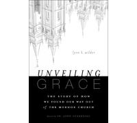 Lynn K. Wilder Unveiling Grace (Tascabile)