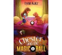 Lynn Katz Chester and the Magic 8 Ball (Tascabile)