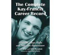 Lynn Kear John Rossman The Complete Kay Francis Career Record (Tascabile)