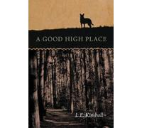 Lynn Kimball Fay A Good High Place (Tascabile) Switchgrass Books