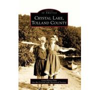 Lynn Kloter Fahy Crystal Lake, Tolland County, Ct (Tascabile) Images of America