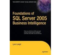 Lynn Langit Foundations of SQL Server 2005 Business Intelligence (Tascabile)