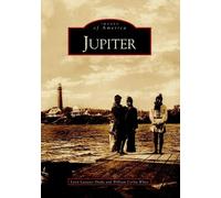 Lynn Lasseter Drake William Carlin White Jupiter (Tascabile) Images of America