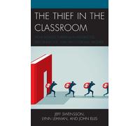 Lynn Lehman John Ellis Jeff Swensso The Thief in the Classroo (Copertina rigida)