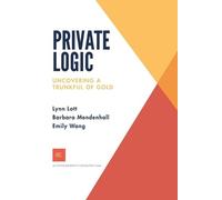 Lynn Lott Barbara Mendenhall Emily Wang Private Logic (Tascabile)