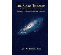 Lynn M Hilton The Kolob Theorem, New Edition with Added Chapter (Tascabile)