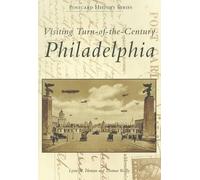 Lynn M. Homan Thomas Reill Visiting Turn-of the Century Philadelphi (Tascabile)