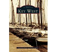 Lynn M. Homan Thomas Reilly Key West (Tascabile) Images of America