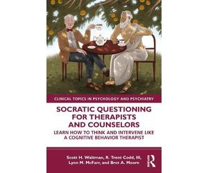 Lynn M. McFarr Scott H. Waltman R Socratic Questioning for Therapis (Tascabile)