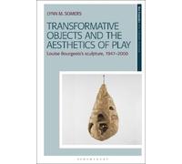 Lynn M. Somers Transformative Objects and the Aesthetics of P (Copertina rigida)