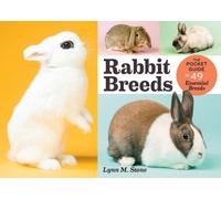 Rabbit Breeds: The Pocket Guide to 49 Essential Breeds