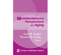 Lynn M. Tepper Multidisciplinary Perspectives on Aging (Copertina rigida)