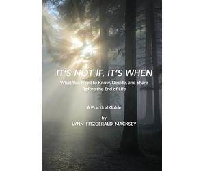 Lynn Macksey It's Not If, It's When (Tascabile)
