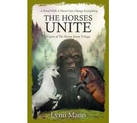 Lynn Mann The Horses Unite (Tascabile) Horses Know series