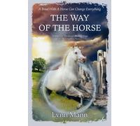 Lynn Mann The Way Of The Horse (Tascabile) Horses Know Trilogy