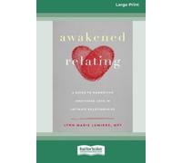 Lynn Marie Lumiere Awakened Relating (Tascabile)