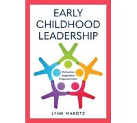 Lynn Marotz Early Childhood Leadership (Tascabile)