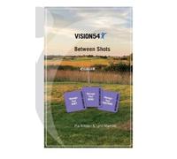 Lynn Marriott Pia Nilsson VISION54 Between Shots (Tascabile)