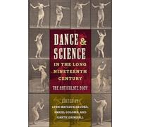 Lynn Matluck Br Dance and Science in the Long Nineteenth Cen (Copertina rigida)