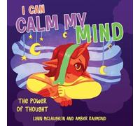 Lynn McLaughlin Amber Raymond I Can Calm My Mind (Tascabile)