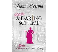 Lynn Messina A Boldly Daring Scheme (Copertina rigida)