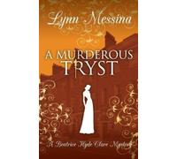 Lynn Messina A Murderous Tryst (Tascabile) Beatrice Hyde-Clare Mysteries