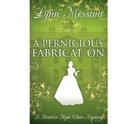 Lynn Messina A Pernicious Fabrication (Copertina rigida)