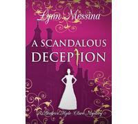 Lynn Messina A Scandalous Deception (Copertina rigida)