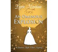 Lynn Messina An Ominous Explosion (Copertina rigida)
