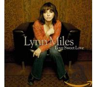 Lynn Miles - Love Sweet Love