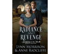 Lynn Morrison Ann Ward Radcliffe Radiance and Revenge (Tascabile)