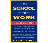 Lynn Olson The School-to-work Revolution (Tascabile)