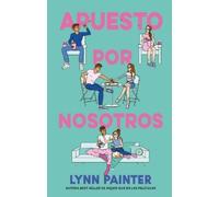 Lynn Painter Apuesto Por Nosotros (Tascabile)