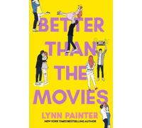 Lynn Painter Better Than the Movies (Tascabile)
