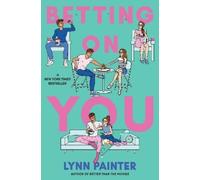 Lynn Painter Betting on You (Copertina rigida)