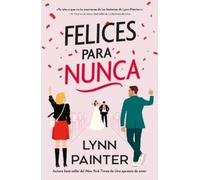 Lynn Painter Felices Para Nunca (Tascabile)