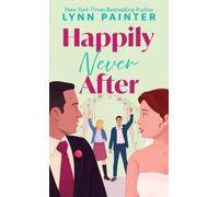 Lynn Painter Happily Never After (Copertina rigida)