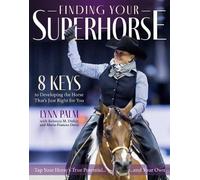 Lynn Palm Finding Your Super Horse (Tascabile)