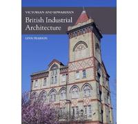 Lynn Pearson Victorian and Edwardian British Industrial Archi (Copertina rigida)