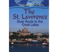 , Lynn Peppas The St. Lawrence (Tascabile) Rivers Around the World