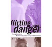 Lynn Phillips Flirting with Danger (Copertina rigida)