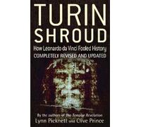 Lynn Picknett Clive P Turin Shroud: How Leonardo Da Vinci Fooled Hi (Tascabile)